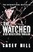 The Watched: CSI Reilly Steel #4 (Volume 4)