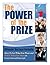 The Power of the Prize (The...