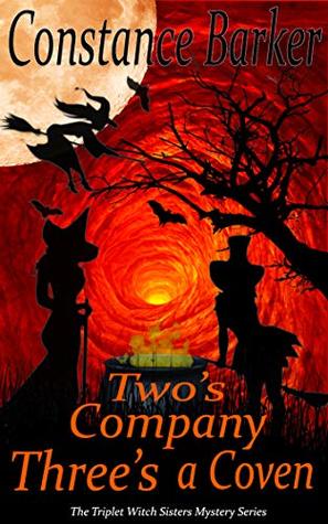 Two's Company, Three's a Coven (Triplet Witch Sisters, #1)
