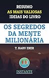 Resumo: Os Segredos da Mente Milionária - T. Harv Eker: As ideias mais valiosas do livro (Portuguese Edition)