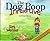 The Dog Poop Initiative by Kirk A. Weisler