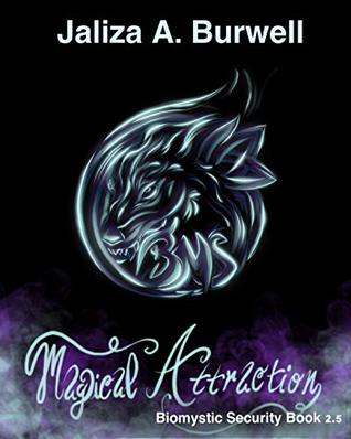 Magical Attraction (Biomystic Security, #2.5)