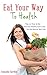 Eat your way to health: Tip...
