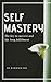 Self Mastery by Warwick Fox