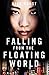 Falling From the Floating World