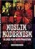 MUSLIM MODERNISM : A CASE FOR NAYA PAKISTAN