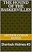 The Hound of the Baskervilles: Sherlock Holmes #3