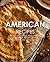 American Recipes: Enjoy Del...