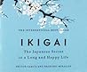 Ikigai: The Japan...