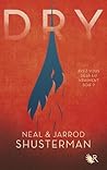 Dry by Neal Shusterman