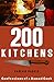 200 Kitchens: Confessions o...