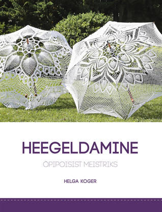 Heegeldamine (Õpipoisist meistriks)