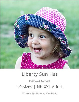 Liberty Sun hat Sewing Pattern: Make 