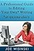 A Professional Guide to Editing Your Own Writing*: *Or Anyone Else's