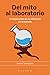Del mito al laboratorio