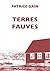 Terres fauves by Patrice Gain