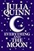 Everything and the Moon by Julia Quinn