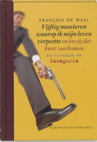 Vijftig manieren waarop ik mijn leven verpestte en hoe jij dat kunt voorkomen (Hardcover)