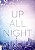 Up All Night (Up All Night #1)