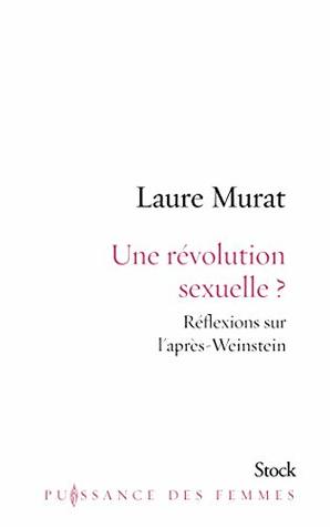 Une révolution sexuelle ?: Réflexions sur l'après-Weinstein (Paperback)
