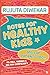 Notes for Healthy Kids by Rujuta Diwekar