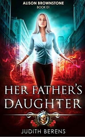 Her Father’s Daughter (Alison Brownstone, #1)