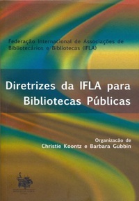 Diretrizes da IFLA para Bibliotecas Públicas (Paperback)