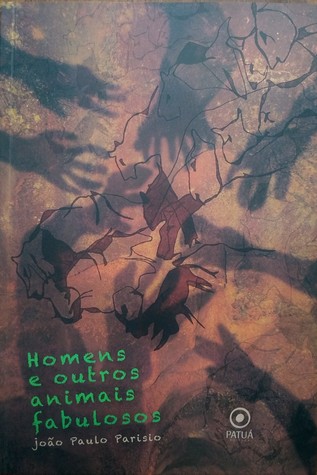 Homens e outros animais fabulosos