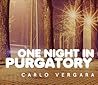 One Night In Purgatory by Carlo Vergara