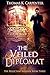 The Veiled Diplomat (The Re...