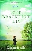 Ett bräckligt liv