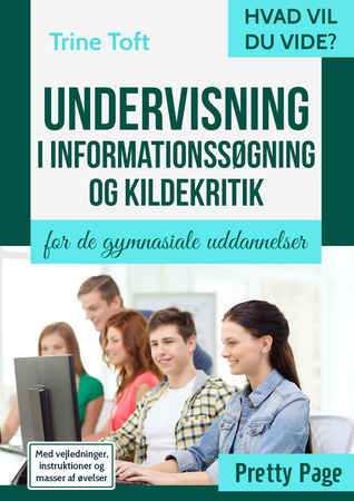 Undervisning i informationssøgning og kildekritik - for de gymnasiale uddannelser