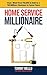 Home Service Millionaire by Tommy Mello