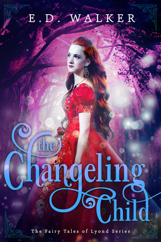 The Changeling Child (Fairy Tales of Lyond, #4)