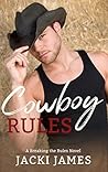 Cowboy Rules by Jacki James