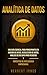 Analítica de datos: Una guí...