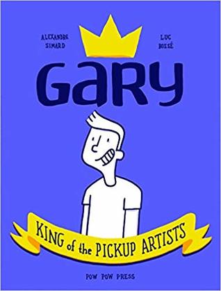 Gary: King of the Pickup Artists (Paperback)