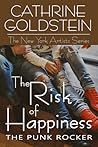 The Risk of Happiness by Cathrine Goldstein