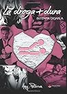 La droga + dura. Intenta dejarla by Anny Peterson