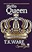 Hello Queen