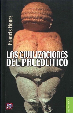 Las Civilizaciones del Paleolítico (Hardcover)