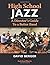 High School Jazz: A Directo...