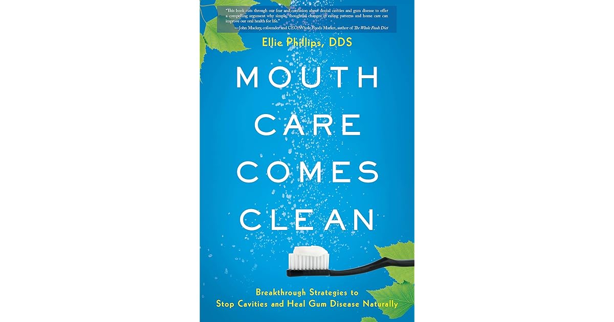 Mouth Care Comes Clean Breakthrough Strategies to Stop Cavities and