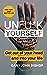 Unfu*k Yourself: Get Out of...