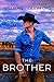 The Brother (Sawyer Creek H...