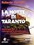 La notte di Taranto: Intorn...