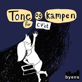 Tone og kampen for CV'et
