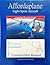 Affordaplane Light Sport Aircraft Construction Manual by Dave Edwards