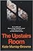 The Upstairs Room by Kate Murray-Browne