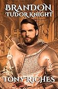 Brandon: Tudor Knight